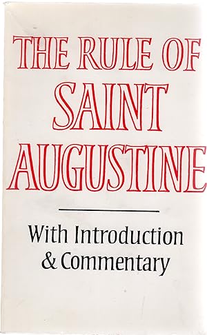 The Rule of St. Augustine : Masculine and Feminine Versions