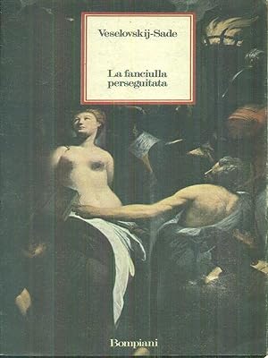 Seller image for La fanciulla perseguitata for sale by Miliardi di Parole