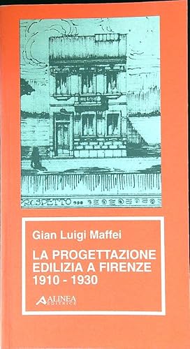 Bild des Verkufers fr La progettazione edilizia a Firenze (1910-1930) zum Verkauf von Librodifaccia