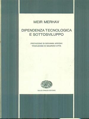 Seller image for Dipendenza tecnologica e sottosviluppo for sale by Miliardi di Parole