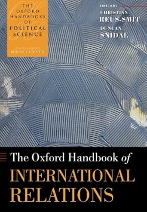 Imagen del vendedor de The Oxford Handbook of International Relations (Oxford Handbooks) [Paperback ] a la venta por booksXpress