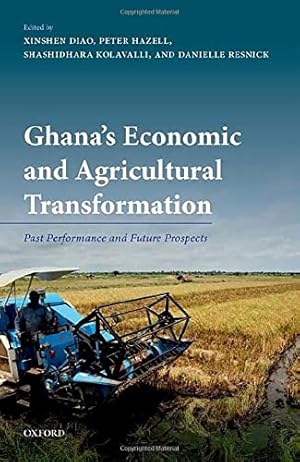 Seller image for Ghana's Economic and Agricultural Transformation: Past Performance and Future Prospects [Hardcover ] for sale by booksXpress