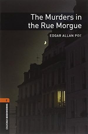 Imagen del vendedor de Oxford Bookworms Library: The Murders in the Rue Morgue: Level 2: 700-Word Vocabulary (Oxford Bookworms Library, Crime & Mystery) [Soft Cover ] a la venta por booksXpress