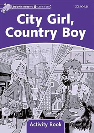 Seller image for Dolphin Readers: Level 4: 625-Word Vocabulary City Girl, Country Boy Activity Book [Soft Cover ] for sale by booksXpress