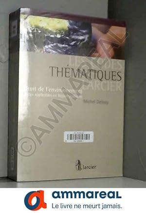 Seller image for Code thmatique Larcier - Droit de l'environnement: Textes applicables en Rgion wallonne for sale by Ammareal