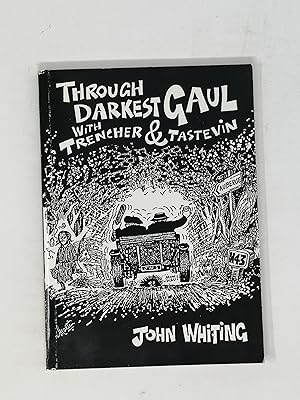 Seller image for Through Darkest Gaul with Trencher & Tastevin. for sale by ROBIN SUMMERS BOOKS LTD