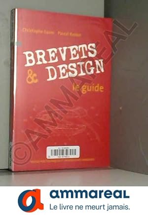 Seller image for Brevets et Design : Le guide for sale by Ammareal