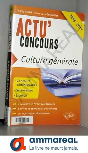 Image du vendeur pour Culture Gnrale 2016-2017 Concours Administratifs Sciences Po Licence mis en vente par Ammareal