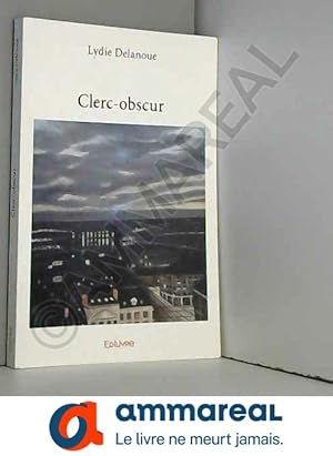 Image du vendeur pour Clerc-obscur mis en vente par Ammareal