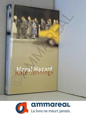 Imagen del vendedor de Moral Hazard: A Novel a la venta por Ammareal
