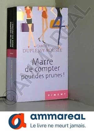 Seller image for Marre de compter pour des prunes ! for sale by Ammareal