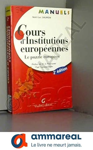 Bild des Verkufers fr Cours d'Institutions europennes : Le puzzle europen zum Verkauf von Ammareal