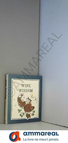 Bild des Verkufers fr Wine Wisdom zum Verkauf von Ammareal