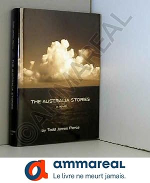 Seller image for The Australia Stories: A Novel for sale by Ammareal