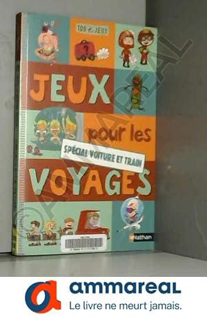 Seller image for Jeux pour les voyages : Spcial voiture et train for sale by Ammareal