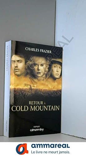 Imagen del vendedor de Retour  Cold Mountain a la venta por Ammareal