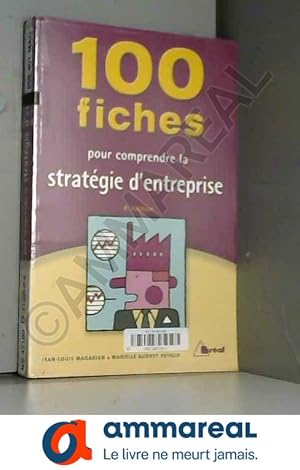 Image du vendeur pour 100 Fiches pour comprendre la stratgie de l'entreprise mis en vente par Ammareal