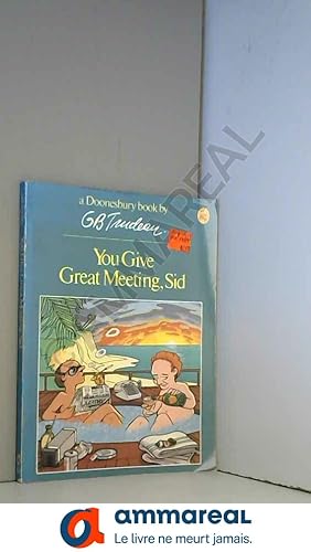 Seller image for You Give Great Meeting, Sid for sale by Ammareal