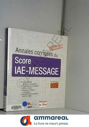 Seller image for Annales corriges du score IAE-MESSAGE for sale by Ammareal