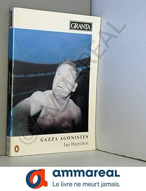 Seller image for Granta 45: Gazza Agonistes for sale by Ammareal