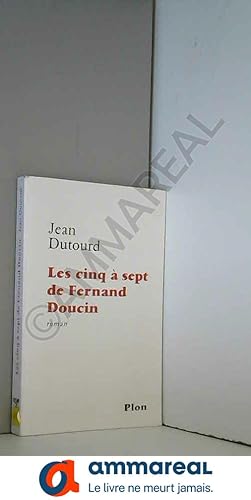 Bild des Verkufers fr Les Cinq--sept de Fernand Doucin zum Verkauf von Ammareal