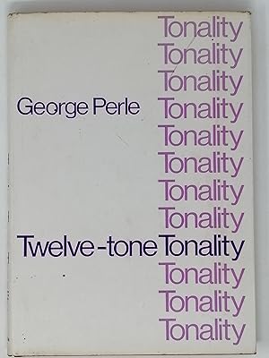 Seller image for Twelve-Tone Tonality. for sale by ROBIN SUMMERS BOOKS LTD