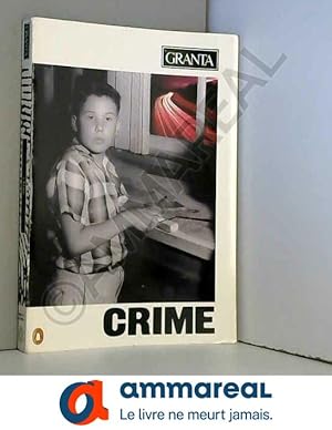 Seller image for Granta 46: Crime for sale by Ammareal