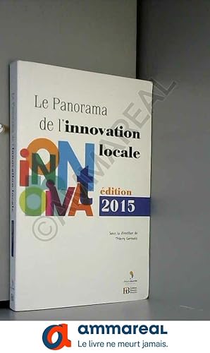 Seller image for Le Panorama de l'innovation locale - dition 2015 for sale by Ammareal