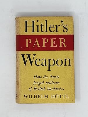 Imagen del vendedor de Hitler s Paper Weapon. a la venta por ROBIN SUMMERS BOOKS LTD