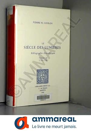 Seller image for Le Siecle des Lumieres : Bibliographie Chronologique for sale by Ammareal