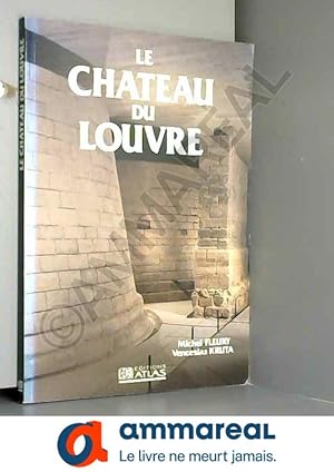 Seller image for Le chteau du Louvre for sale by Ammareal