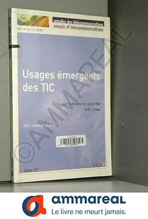 Seller image for Annales des tlcommunications Tome 57 N 3-4 Mars-Avril 2002 : Usages mergents des TIC for sale by Ammareal