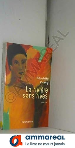 Imagen del vendedor de La Rivire sans rives a la venta por Ammareal