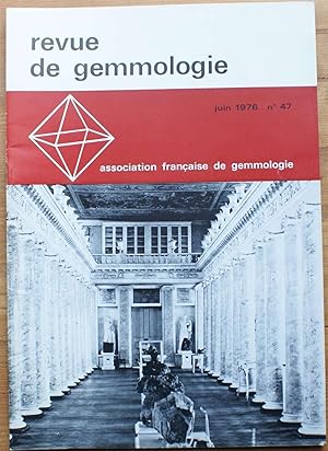 Revue de gemmologie - N°47, juin 1976