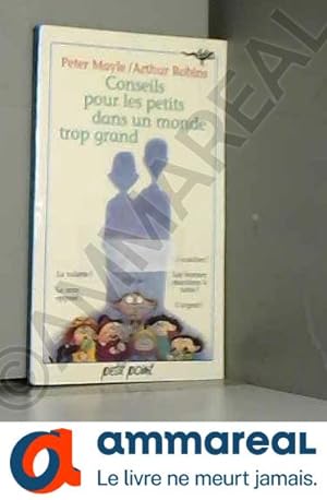 Seller image for Conseils pour les petits dans un monde trop grand for sale by Ammareal