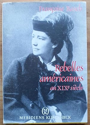 Image du vendeur pour Rebelles amricaines au XIXe sicle mis en vente par Aberbroc