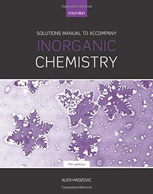 Seller image for Solutions Manual to Accompany Inorganic Chemistry 7th Edition by Hadzovic, Alen [Paperback ] for sale by booksXpress