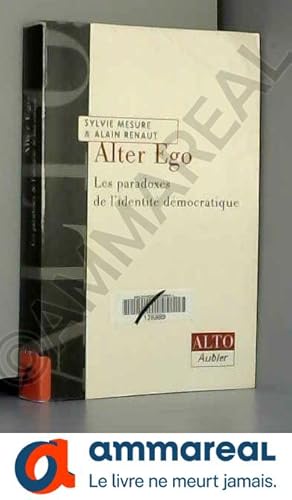 Seller image for Alter ego. Les Paradoxes de l'identit dmocratique for sale by Ammareal