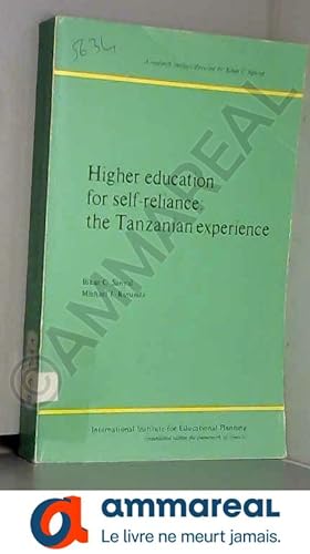 Bild des Verkufers fr Higher education for self-reliance: the Tanzanian experience zum Verkauf von Ammareal