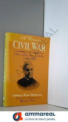Seller image for A Woman's Civil War: A Diary, With Reminiscences of the War, from March 1862 for sale by Ammareal