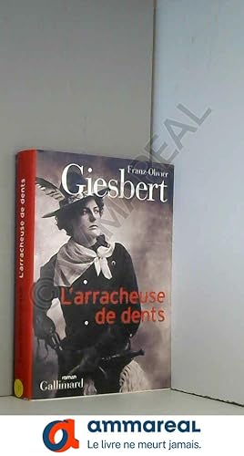 Seller image for L'arracheuse de dents for sale by Ammareal