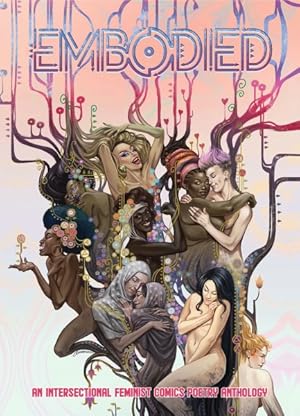 Imagen del vendedor de Embodied : An Intersectional Feminist Comics Poetry Anthology a la venta por GreatBookPrices