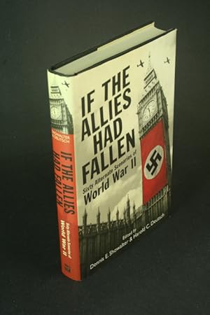 Imagen del vendedor de If the Allies had fallen: sixty alternate scenarios of World War II. a la venta por Steven Wolfe Books