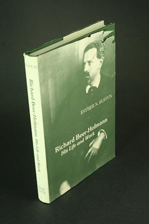 Bild des Verkufers fr Richard Beer-Hofmann, his life and work. zum Verkauf von Steven Wolfe Books