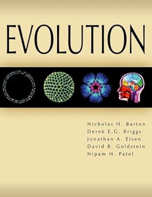 Seller image for Evolution by Nicholas H. Barton, Derek E. G. Briggs, Jonathan A. Eisen, David B. Goldstein, Nipam H. Patel [Hardcover ] for sale by booksXpress