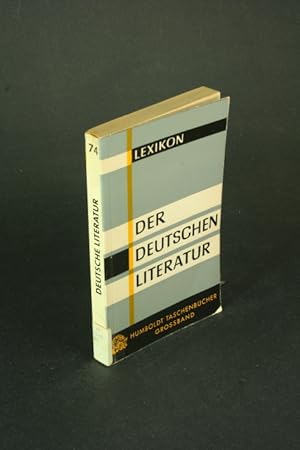 Image du vendeur pour Taschenlexikon der deutschen Literatur. Neuausg.hrsg. und vermehrt von Ernst Johann mis en vente par Steven Wolfe Books