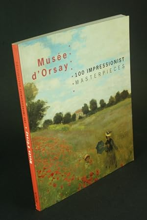 Image du vendeur pour Muse d'Orsay: 100 impressionist masterpieces. mis en vente par Steven Wolfe Books