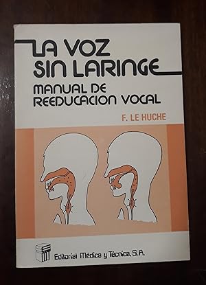 Seller image for La voz sin laringe: manual de reeducacin vocal for sale by Domiduca Libreros
