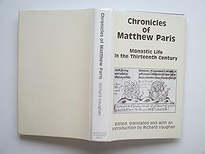 Image du vendeur pour Chronicles of Matthew Paris: monastic life in the thirteenth century mis en vente par Aucott & Thomas