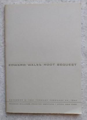 Bild des Verkufers fr Edward Wales Root Bequest zum Verkauf von Structure, Verses, Agency  Books